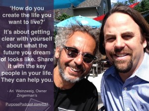 Ari Weinzweig Purpose Podcast quote